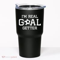 I'm A Real GOAL Getter Soccer Tumbler thumb 0