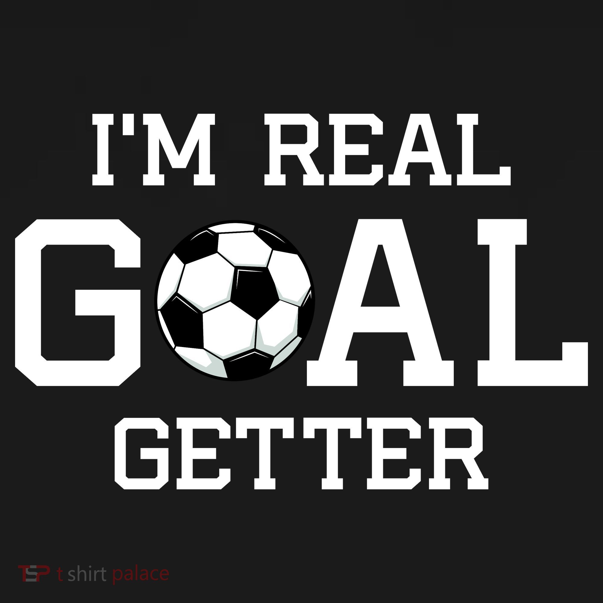 I'm A Real GOAL Getter Soccer Women's Tank Top