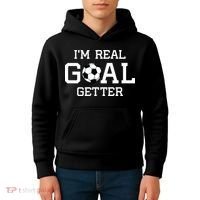 I'm A Real GOAL Getter Soccer Kids Hoodie thumb 4
