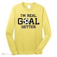 I'm A Real GOAL Getter Soccer Long Sleeve Shirt thumb 0
