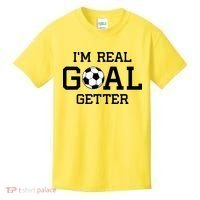 I'm A Real GOAL Getter Soccer Kids T-Shirt thumb 0