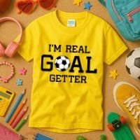 I'm A Real GOAL Getter Soccer Kids T-Shirt thumb 3