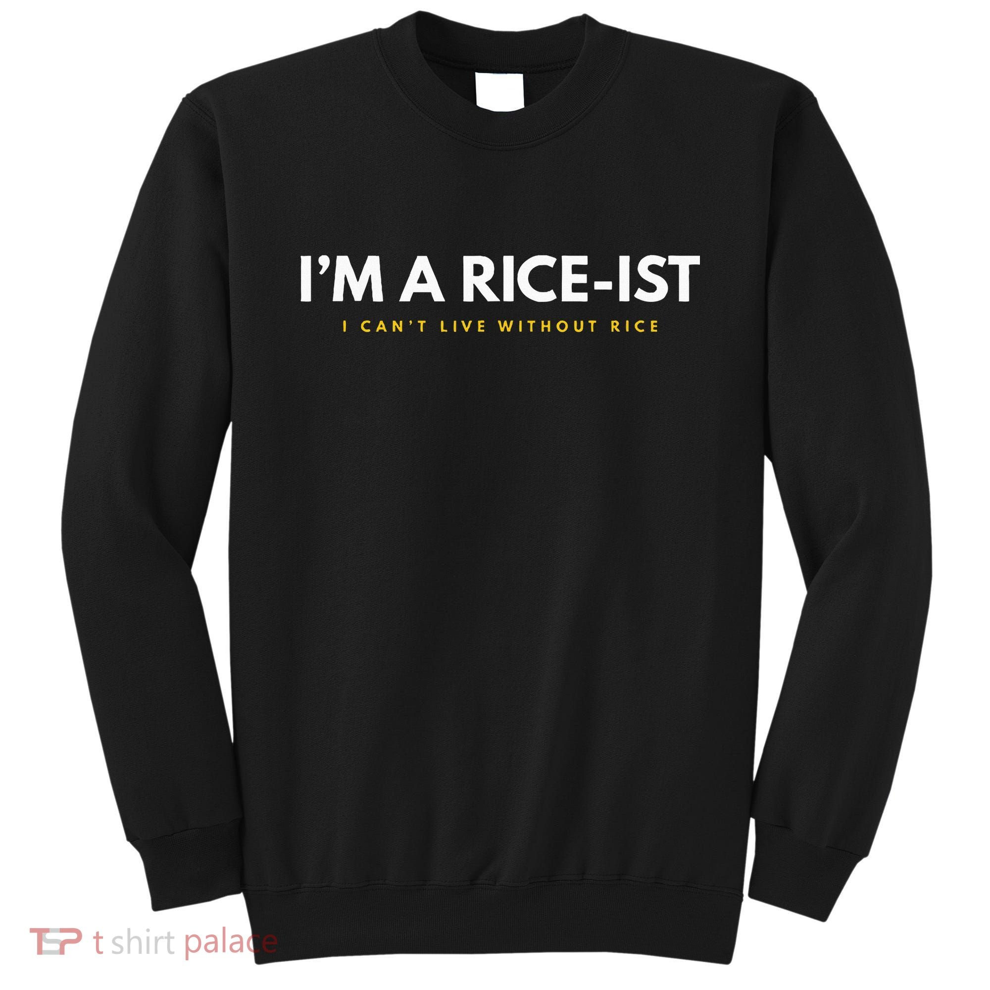 IM A Rice Ist Rice Funny Filipino Sweatshirt