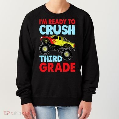 I Am Ready To Crush Third Grade Back To School Women's Sweatshirt