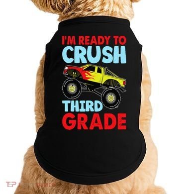 I Am Ready To Crush Third Grade Back To School Doggie Tank