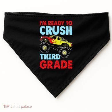 I Am Ready To Crush Third Grade Back To School USA-Made Doggie Bandana