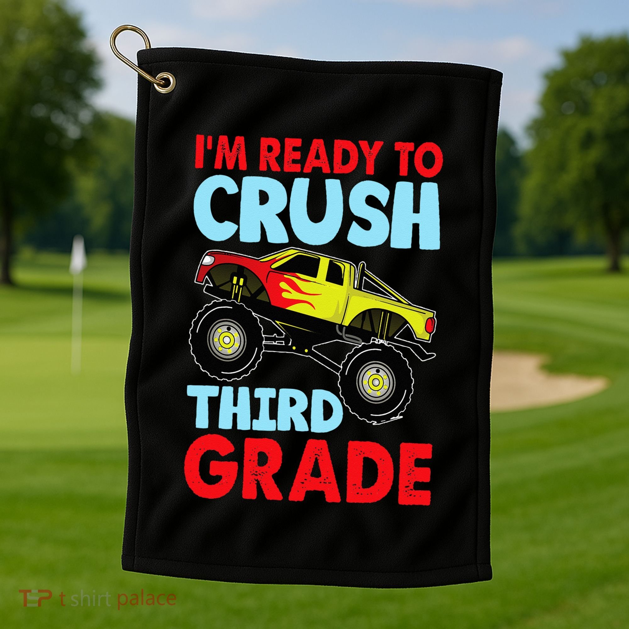 I Am Ready To Crush Third Grade Back To School Golf Towel