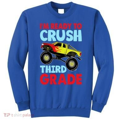 I Am Ready To Crush Third Grade Back To School Sweatshirt