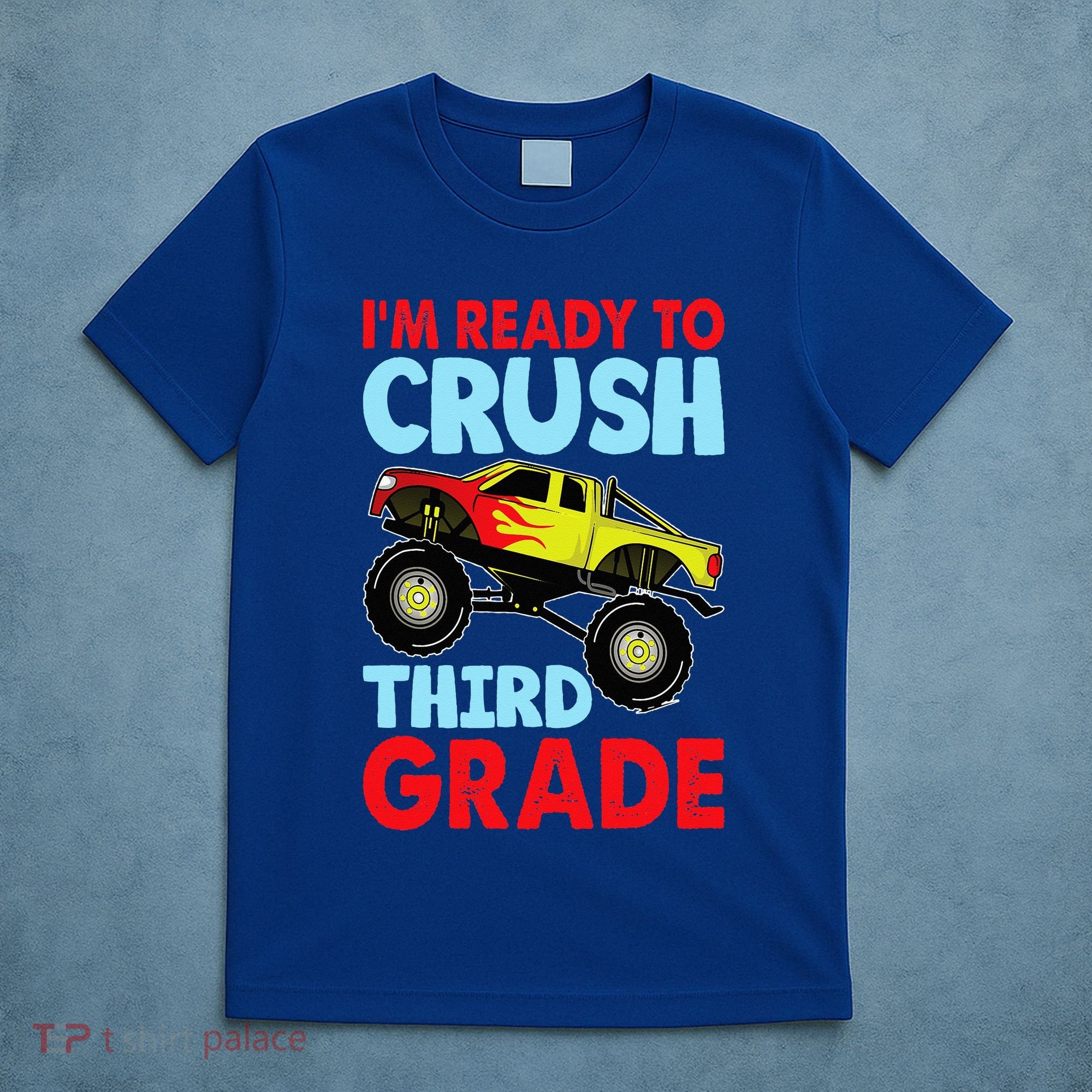I Am Ready To Crush Third Grade Back To School T-Shirt