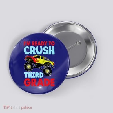 I Am Ready To Crush Third Grade Back To School Button