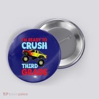 I Am Ready To Crush Third Grade Back To School Button thumb 0