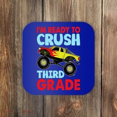 I Am Ready To Crush Third Grade Back To School Coaster