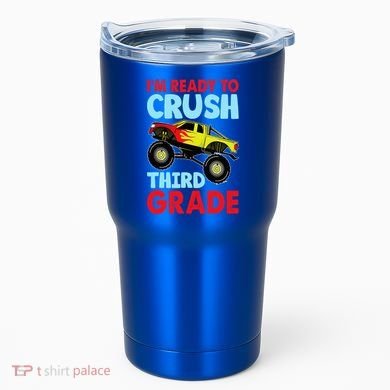 I Am Ready To Crush Third Grade Back To School Tumbler
