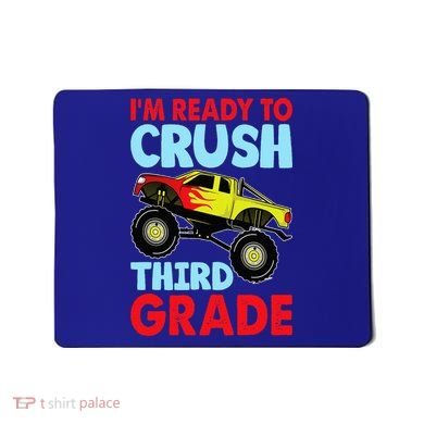 I Am Ready To Crush Third Grade Back To School Mousepad