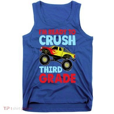 I Am Ready To Crush Third Grade Back To School Tank Top
