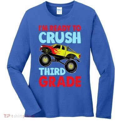 I Am Ready To Crush Third Grade Back To School Women's Long Sleeve Shirt