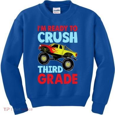 I Am Ready To Crush Third Grade Back To School Kids Sweatshirt