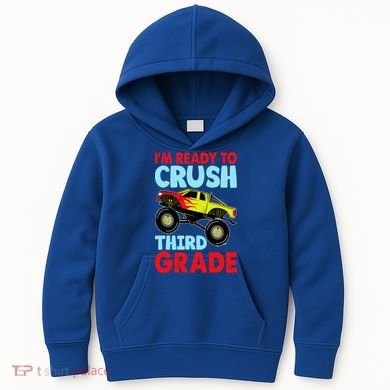 I Am Ready To Crush Third Grade Back To School Kids Hoodie
