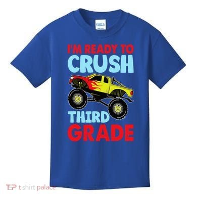 I Am Ready To Crush Third Grade Back To School Kids T-Shirt