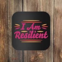 I Am Resilient Quote Coaster thumb 0