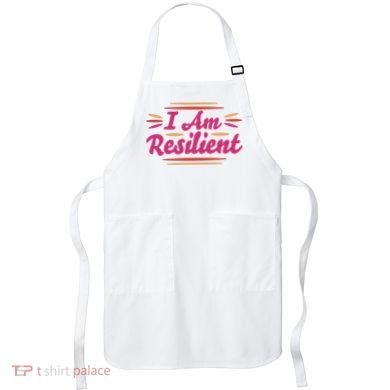 I Am Resilient Quote Apron