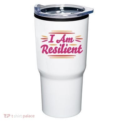 I Am Resilient Quote Tumbler