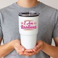 I Am Resilient Quote Tumbler thumb 2