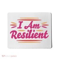 I Am Resilient Quote Mousepad thumb 0