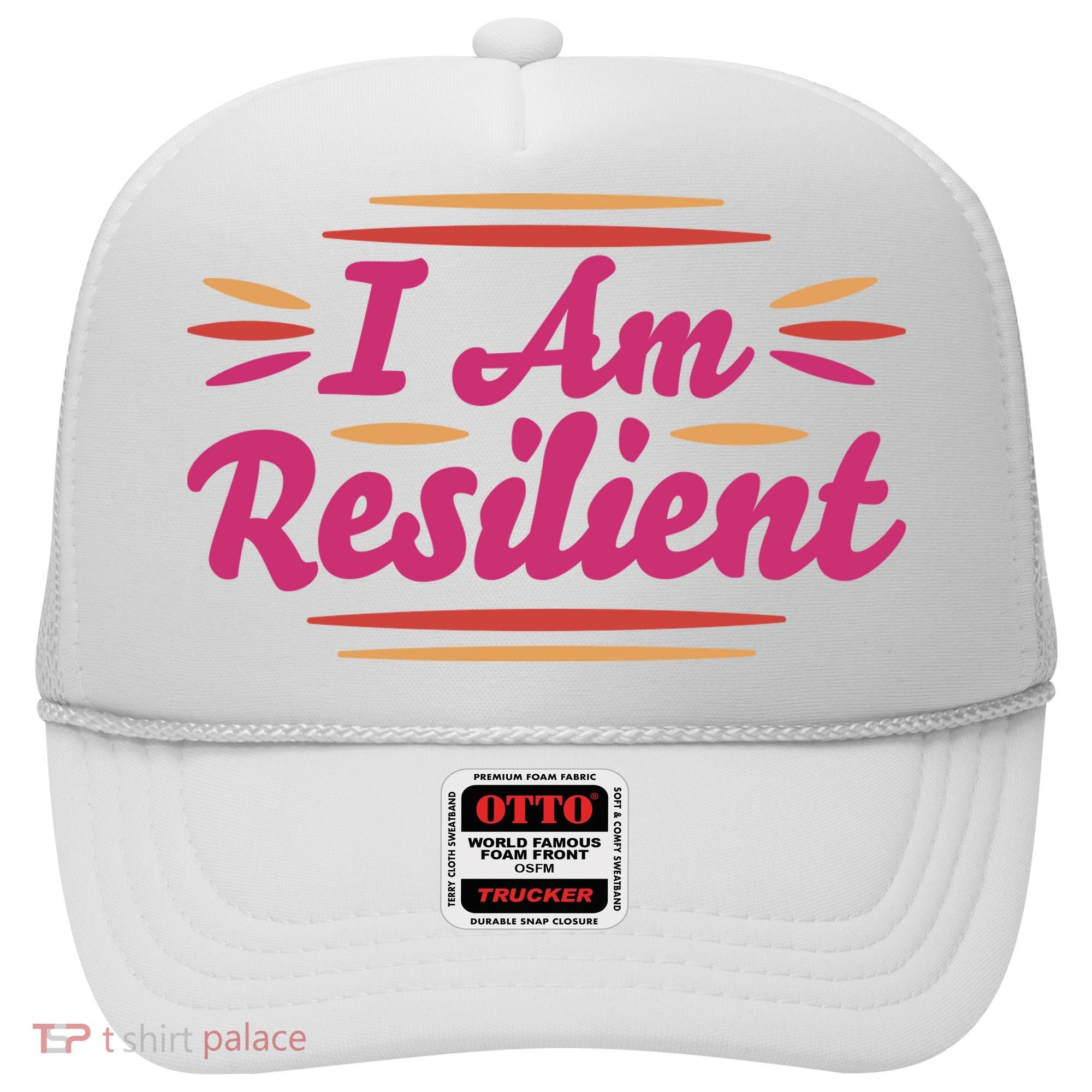 I Am Resilient Quote Hat