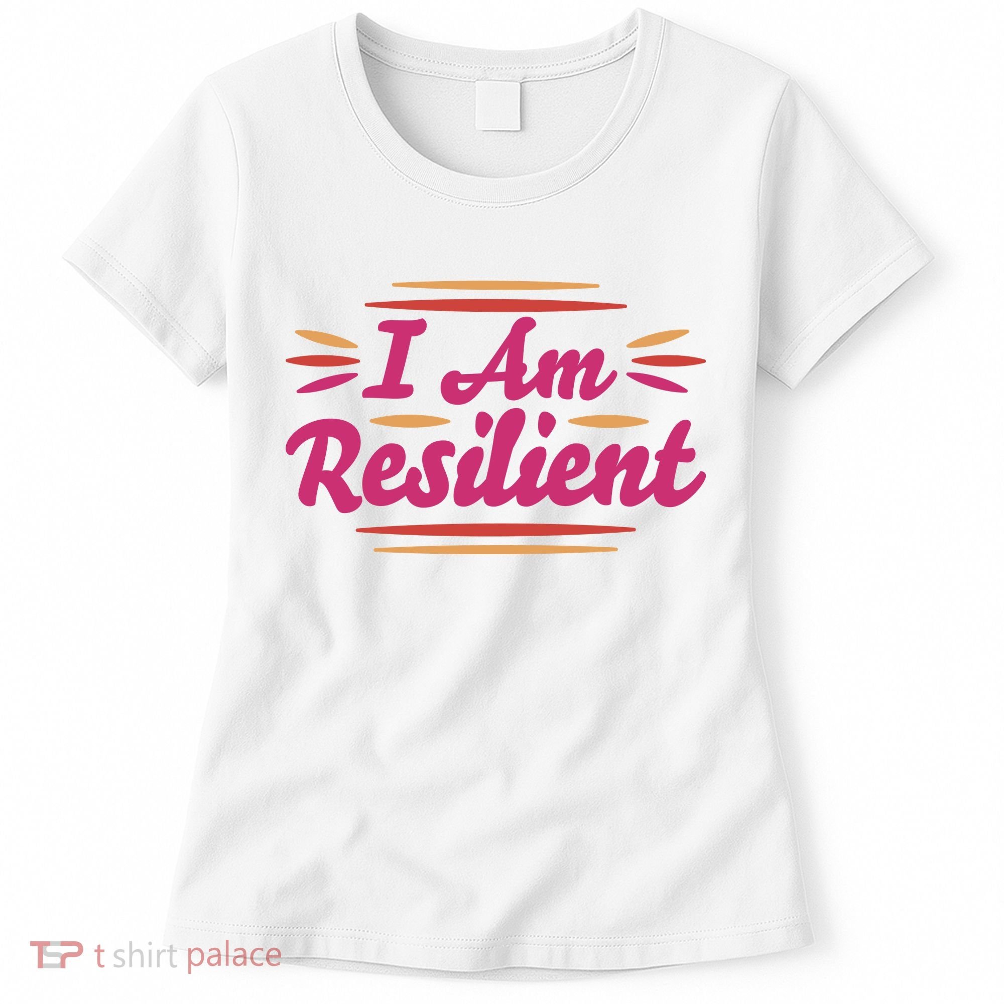 I Am Resilient Quote Women's T-Shirt
