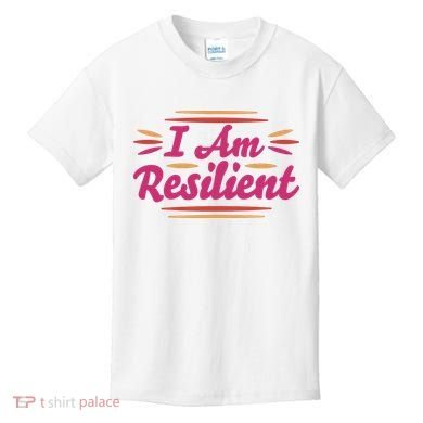 I Am Resilient Quote Kids T-Shirt