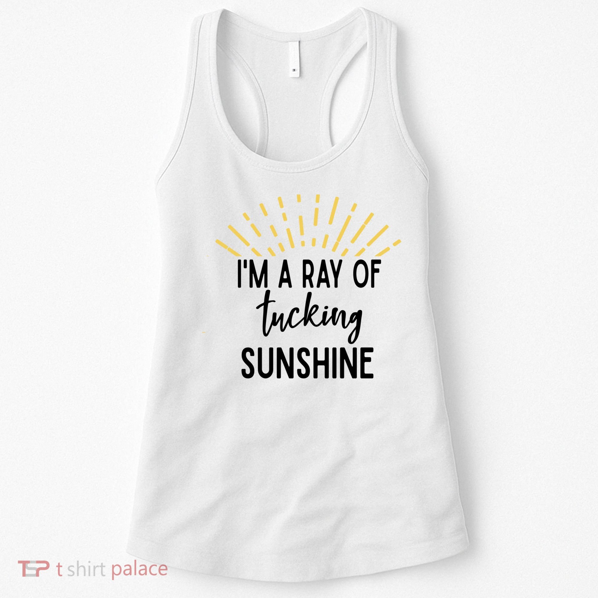 I'm A Ray Of Tucking Sunshine Sun Cute Funny Sayings Class Gift Women's Tank Top