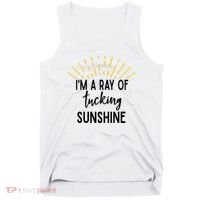 I'm A Ray Of Tucking Sunshine Sun Cute Funny Sayings Class Gift Tank Top thumb 0