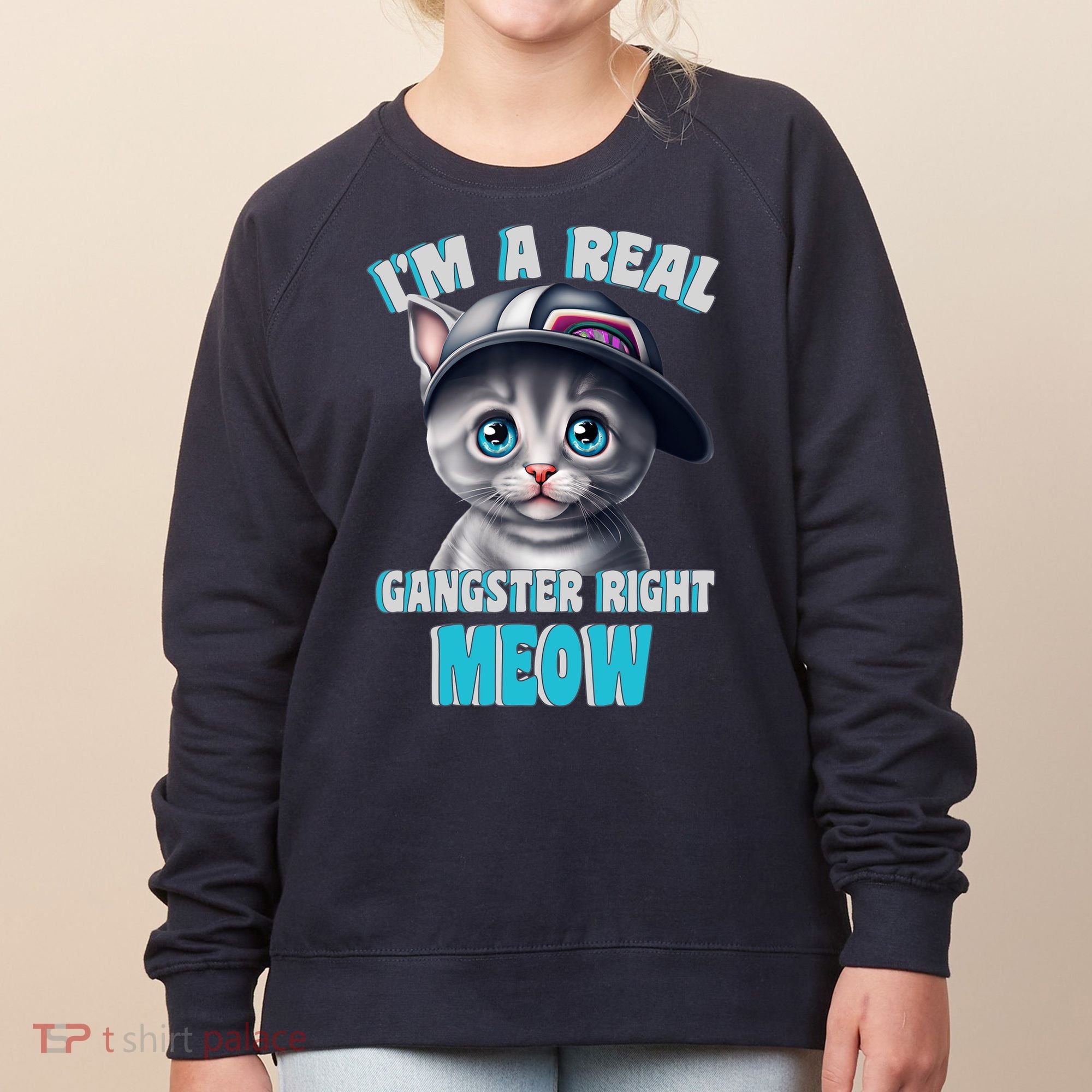 I'm A Real Gangster Right Meow Cute Kitten Women's Sweatshirt