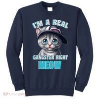 I'm A Real Gangster Right Meow Cute Kitten Sweatshirt thumb 0