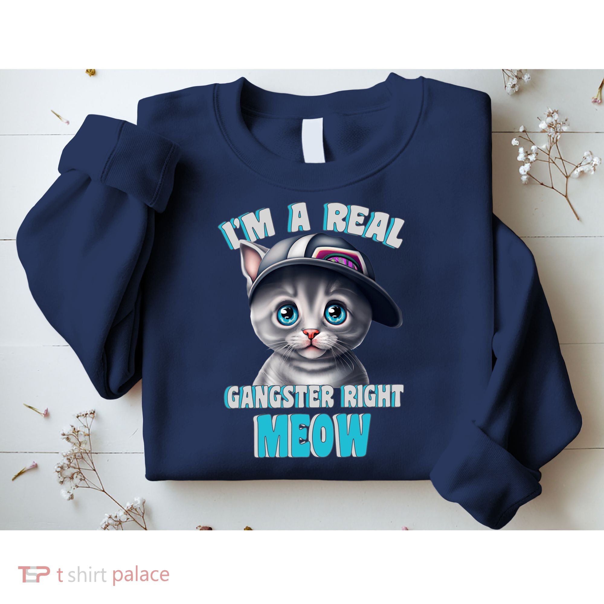 I'm A Real Gangster Right Meow Cute Kitten Sweatshirt
