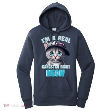 I'm A Real Gangster Right Meow Cute Kitten Women's Hoodie
