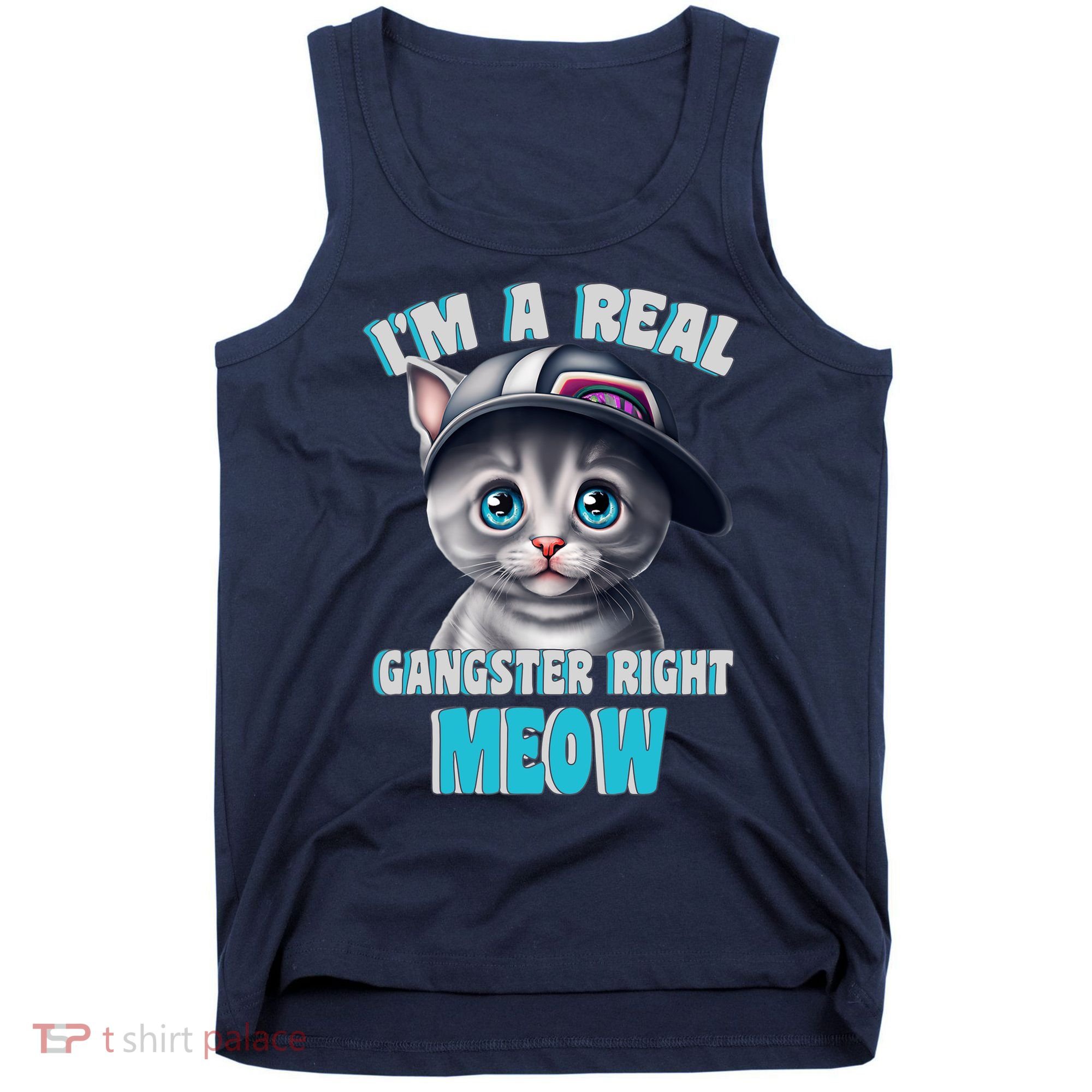 I'm A Real Gangster Right Meow Cute Kitten Tank Top