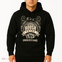 ItS A Roush Thing You WouldnT Understand Gifts Hoodie thumb 2