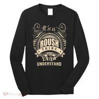 ItS A Roush Thing You WouldnT Understand Gifts Long Sleeve Shirt thumb 0