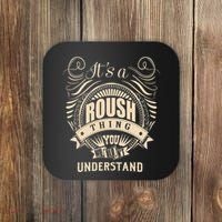 ItS A Roush Thing You WouldnT Understand Gifts Coaster thumb 0