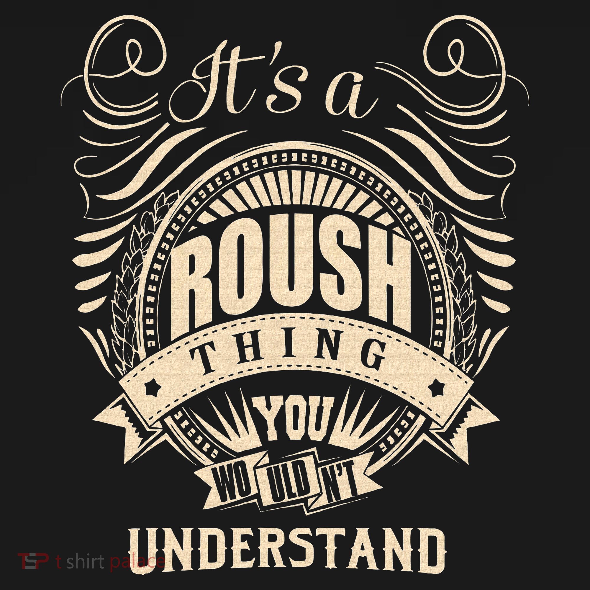 ItS A Roush Thing You WouldnT Understand Gifts Women's Tank Top