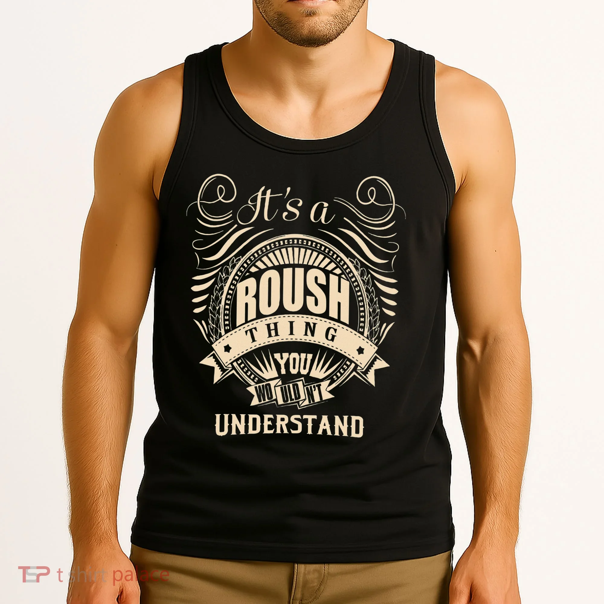 ItS A Roush Thing You WouldnT Understand Gifts Tank Top