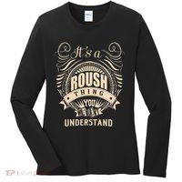 ItS A Roush Thing You WouldnT Understand Gifts Women's Long Sleeve Shirt thumb 0