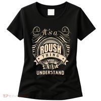 ItS A Roush Thing You WouldnT Understand Gifts Women's T-Shirt thumb 0