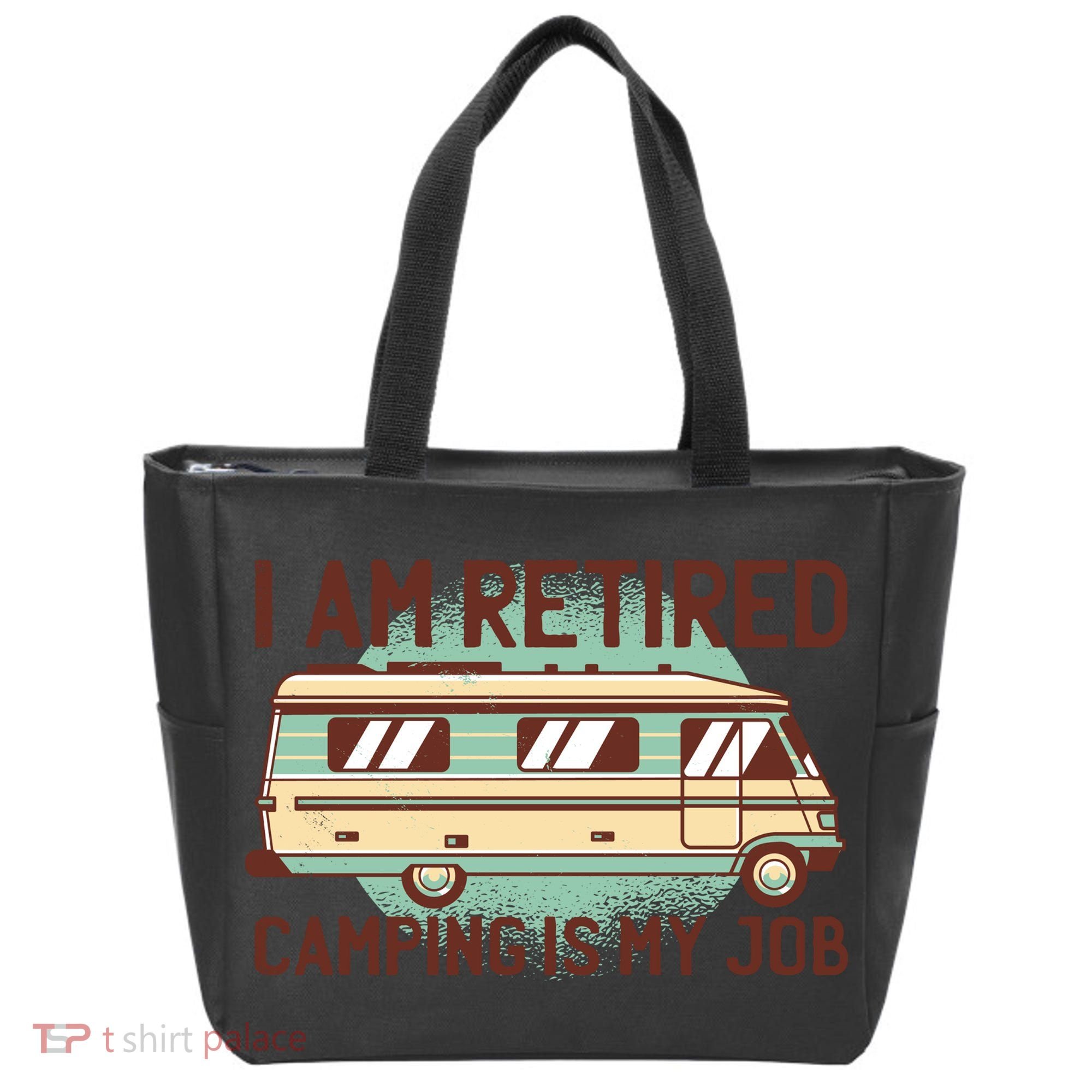 I Am Retired Camping Is My Job Tote Bag