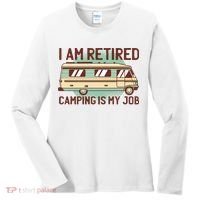 I Am Retired Camping Is My Job Women's Long Sleeve Shirt thumb 0