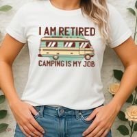 I Am Retired Camping Is My Job Women's T-Shirt thumb 2