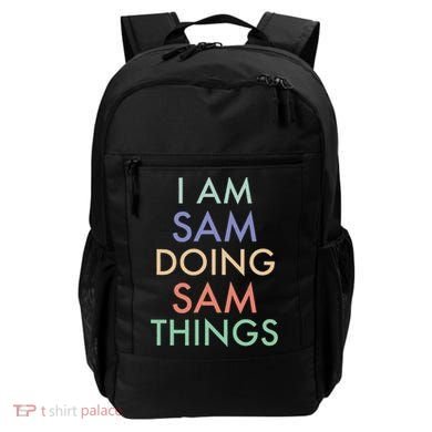 I Am Sam. Doing Sam Things. Fun Celebration Backpack