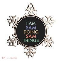 I Am Sam. Doing Sam Things. Fun Celebration Ornament thumb 0